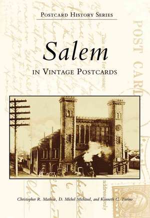 Salem in Vintage Postcards de Mathis Michaud & Turino