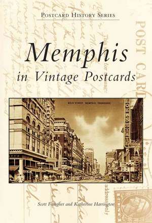 Memphis in Vintage Postcards de Scott Faragher