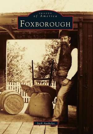 Foxborough de Jack Authelet