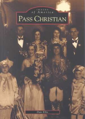 Pass Christian de Dan Ellis