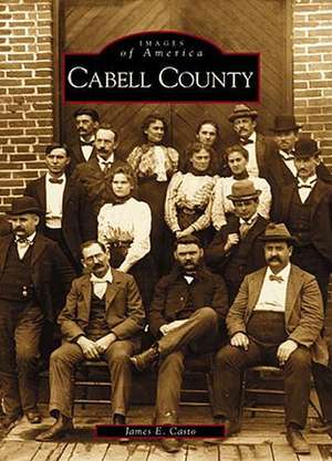 Cabell County de James E. Casto