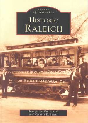 Historic Raleigh de Jenny Kulikowski