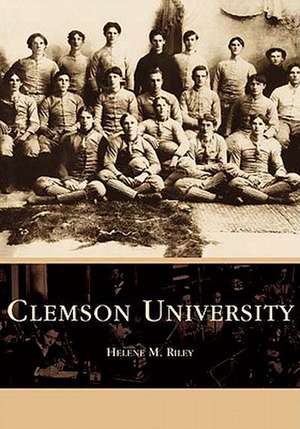 Clemson University de Helene Riley