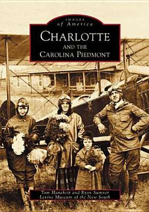 Charlotte and the Carolina Piedmont de Ryan L. Sumner