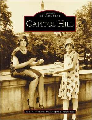 Capitol Hill de Paul K. Williams