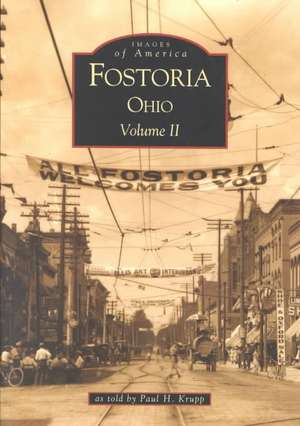 Fostoria, Ohio de Paul H Krupp