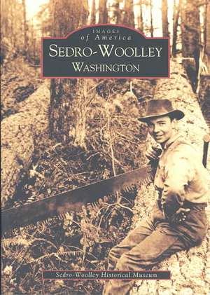 Sedro-Woolley, Washington de Sedro-Woolley Museum (Author)