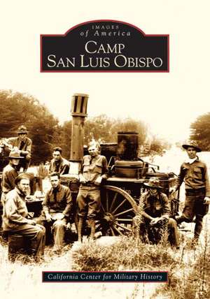 Camp San Luis Obispo de California Center for Military History