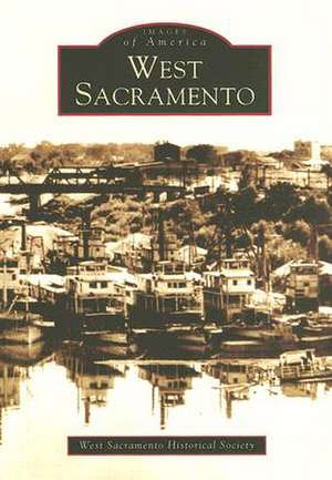 West Sacramento de West Sacramento Historical Society