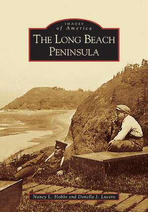 The Long Beach Peninsula de Nancy L. Hobbs