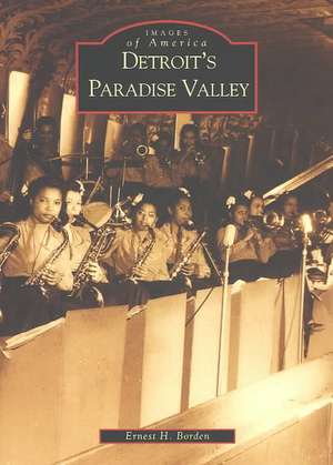 Detroit's Paradise Valley de Ernest Borden