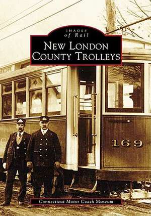 New London County Trolleys de Conneticut Motor Coach Museum