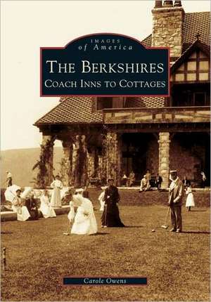 The: Coach Inns to Cottages de Carole Owens