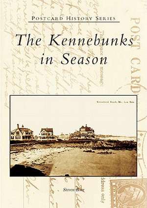 The Kennebunks in Season de Steven Burr