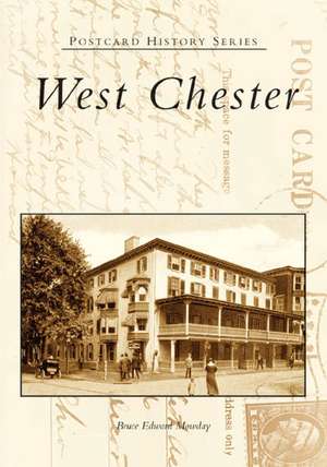 West Chester de Bruce Edward Mowday