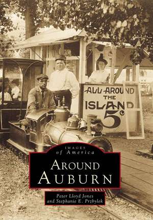 Around Auburn de Peter Lloyd Jones