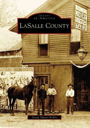 Lasalle County de Susan Shaver Koller