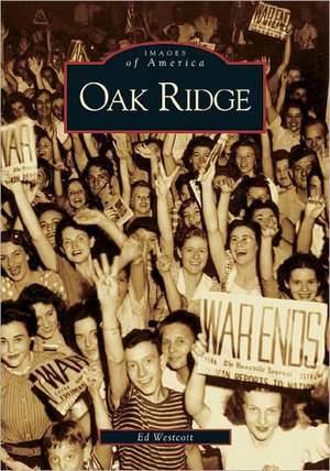 Oak Ridge de Ed Westcott