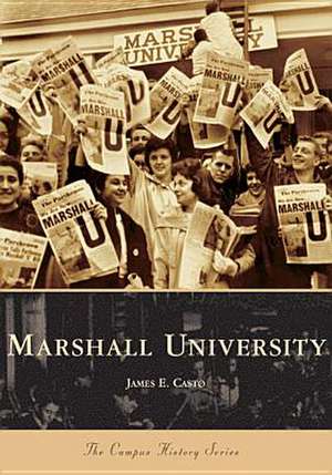 Marshall University de James E. Casto