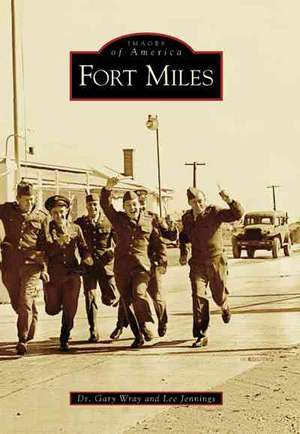 Fort Miles de Gary Wray