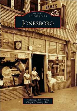 Jonesboro de Historical Jonesboro/Clayton County Inc