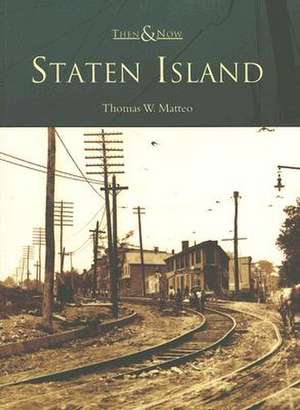 Staten Island de Thomas W. Matteo