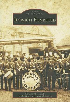 Ipswich Revisited de William M. Varrell