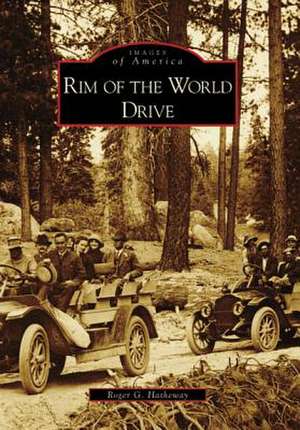 Rim of the World Drive de Roger G. Hatheway