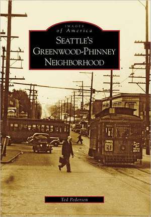 Seattle's Greenwood-Phinney Neighborhood de Ted Pedersen