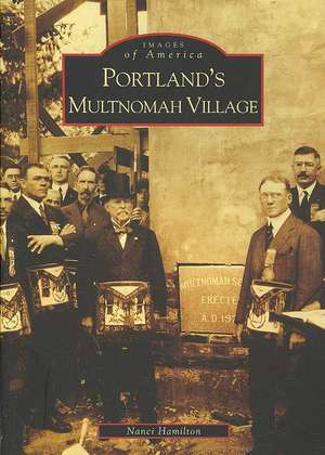 Portland's Multnomah Village de Nanci Hamilton