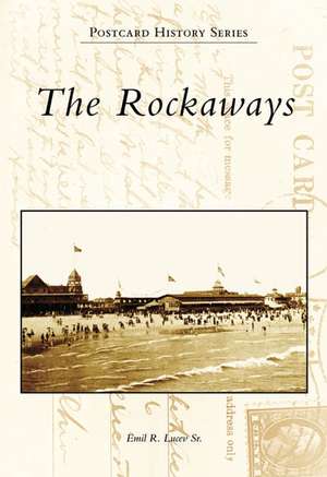 The Rockaways de Sr. Lucev, Emil R.