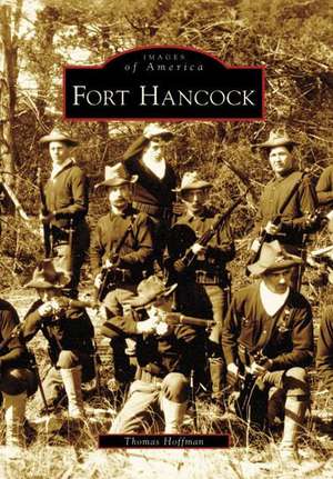 Fort Hancock de Thomas Hoffman