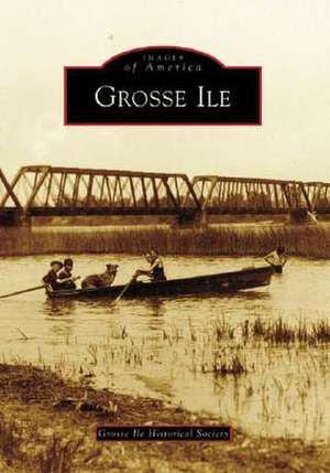 Grosse Ile de Grosse Ile Historical Society