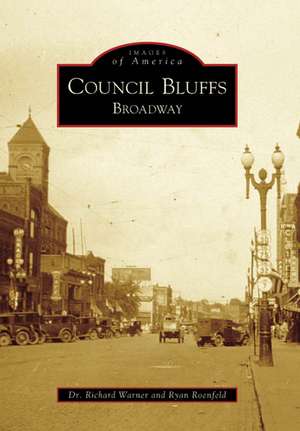 Council Bluffs: Broadway de Richard Warner