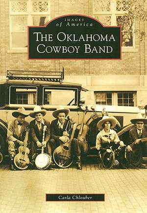 The Oklahoma Cowboy Band de Carla Chlouber