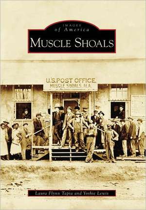 Muscle Shoals de Laura Flynn Tapia