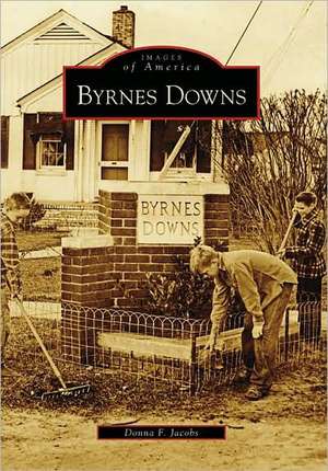 Byrnes Downs de Donna F. Jacobs