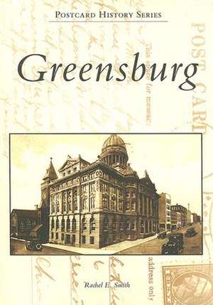 Greensburg de Rachel E. Smith