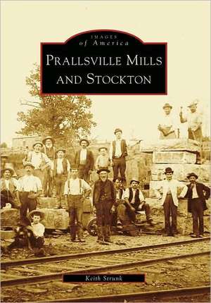 Prallsville Mills and Stockton de Keith Strunk