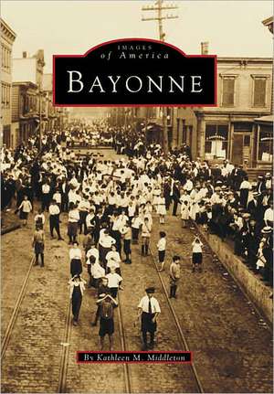 Bayonne de Kathleen M. Middleton