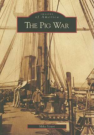 The Pig War de Mike Vouri