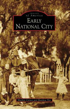 Early National City de Marilyn Carnes