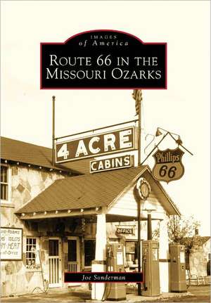 Route 66 in the Missouri Ozarks de Joe Sonderman