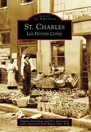 St. Charles: Les Petites Cotes de Dianna Graveman