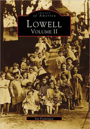 Lowell, Volume 2 de Jay Pendergast