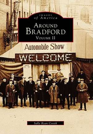 Around Bradford: Volume II de Sally Ryan Costik