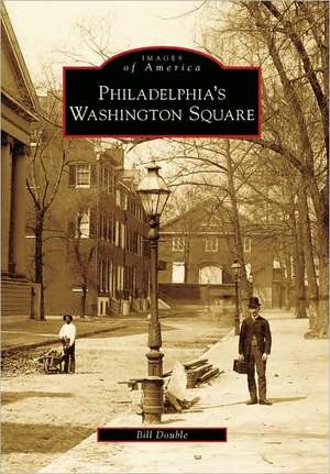 Philadelphia's Washington Square de Bill Double