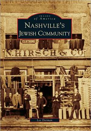 Nashville's Jewish Community de Lee Dorman