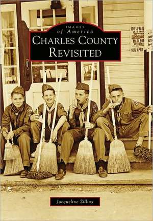 Charles County Revisited de Jacqueline Zilliox