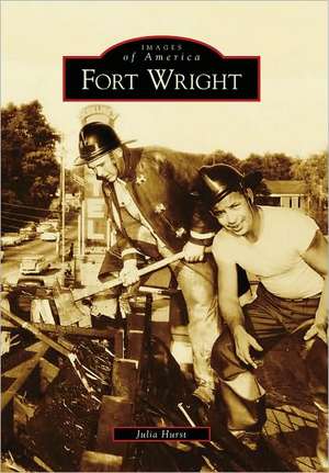 Fort Wright de Julia Hurst